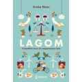 Lagom: Η σουηδική τέχνη της ισορροπημένης ζωής - Λινέα Νταν