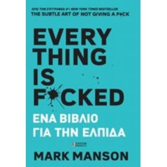 Everything is Fucked - Mark Manson